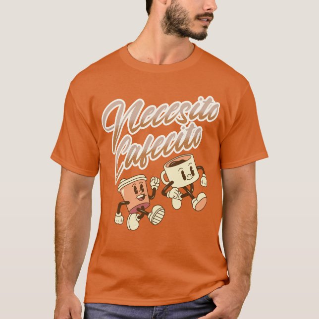 Camiseta Necesito Cafecito Naranja Español Vintage (Anverso)