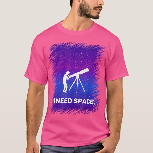 Camiseta Necesito Camisas Espaciales Para Astronomía Geek (Anverso)