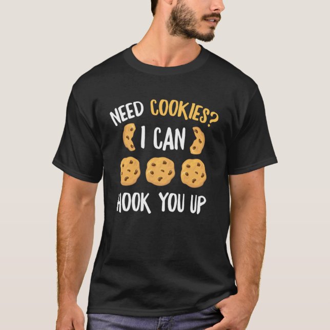 Camiseta Necesito Cookies Que Puedo Engancharte Con La Cook (Anverso)