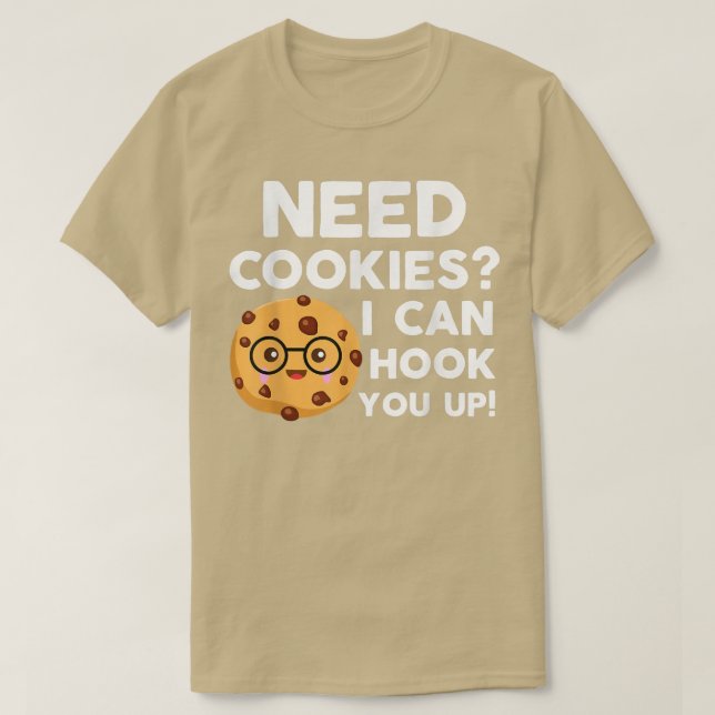 Camiseta Necesito Cookies Que Puedo Engancharte Con La Dive (Diseño del anverso)