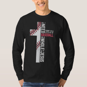 Camiseta Necesito El Béisbol Y Jesús Mamá Gira Cruz Cristia