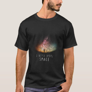 Camiseta Necesito el Espacio Nocturno Cielo Funny Astronomí