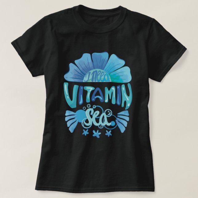 Camiseta Necesito el mar de la vitamina: la llamada de Ocea (Diseño del anverso)