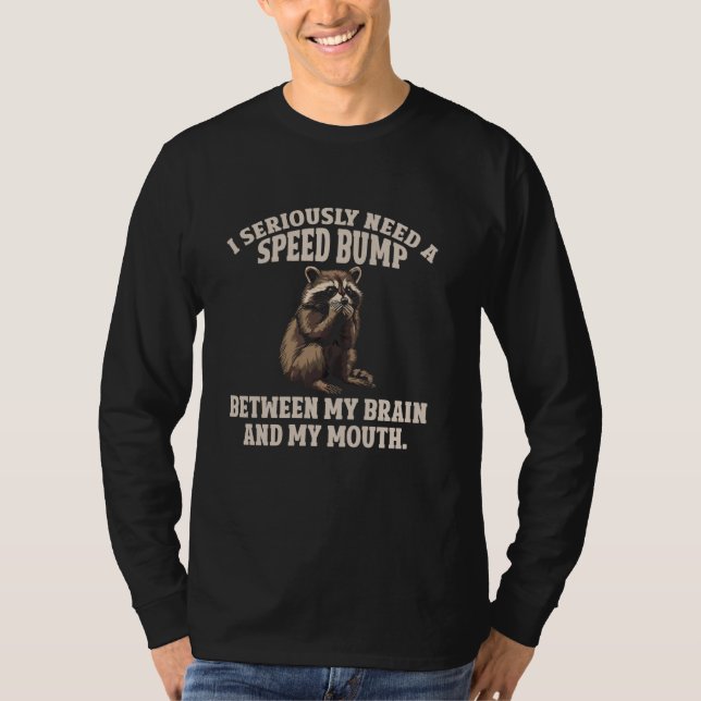 Camiseta Necesito enserio un mapache tope (Anverso)