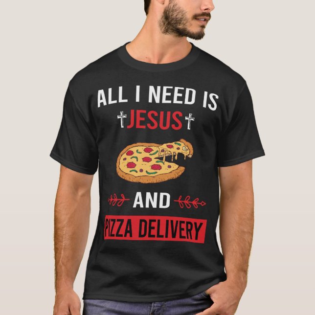 Camiseta Necesito entrega de pizza de Jesús (Anverso)
