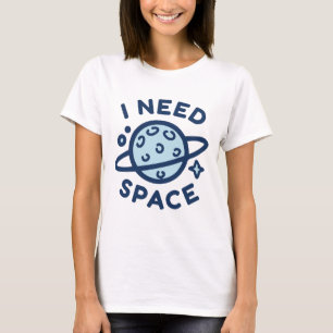 Camiseta Necesito espacio