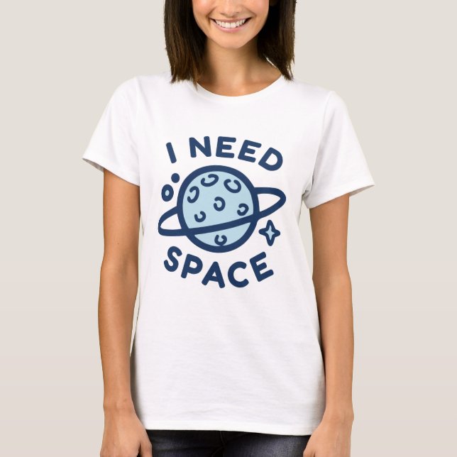 Camiseta Necesito espacio (Anverso)
