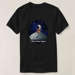 Camiseta Necesito Espacio, Astronauta, Cosmonauta, Personal