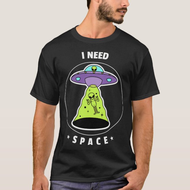 Camiseta Necesito espacio divertida introducido (Anverso)