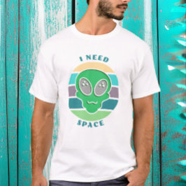 Camiseta Necesito espacio | Divertido Vintage Alien Pun
