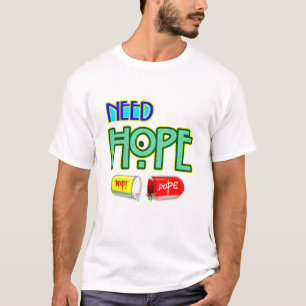 Camiseta Necesito Esperanza No Droga, Tipografía Motivacion