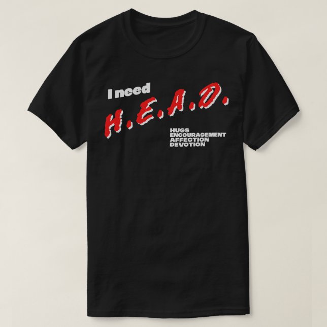 Camiseta Necesito HEAD Wholesome Meme Design (Diseño del anverso)