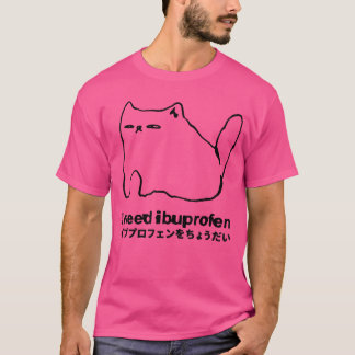 Camiseta Necesito Ibuprofeno Gato Divertido Meme Familia Ja