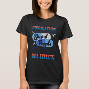 Camiseta Necesito Ir A La Medicación Puedo Dar Una Bofetada
