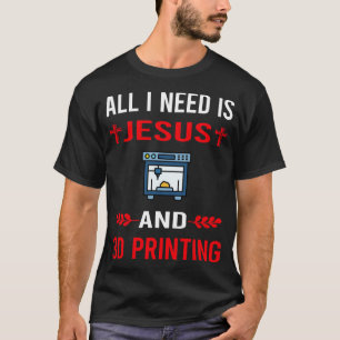 Camiseta Necesito Jesús E Impresora De Impresión 3D