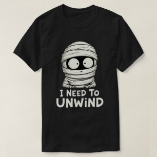 Camiseta Necesito liberar la divertida momia Halloween