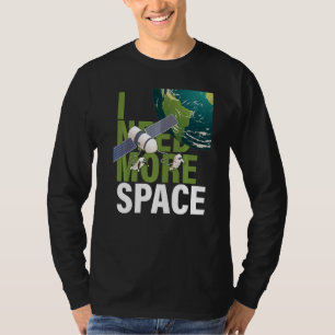 Camiseta Necesito más astronauta espacial cohete espacial N