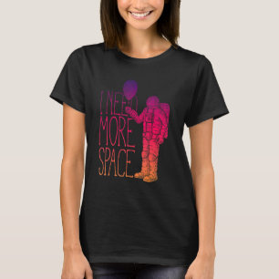 Camiseta Necesito más astronautas australianos espaciales e