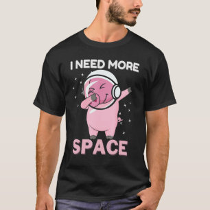 Camiseta Necesito más astronautas de ciencia espacial galax