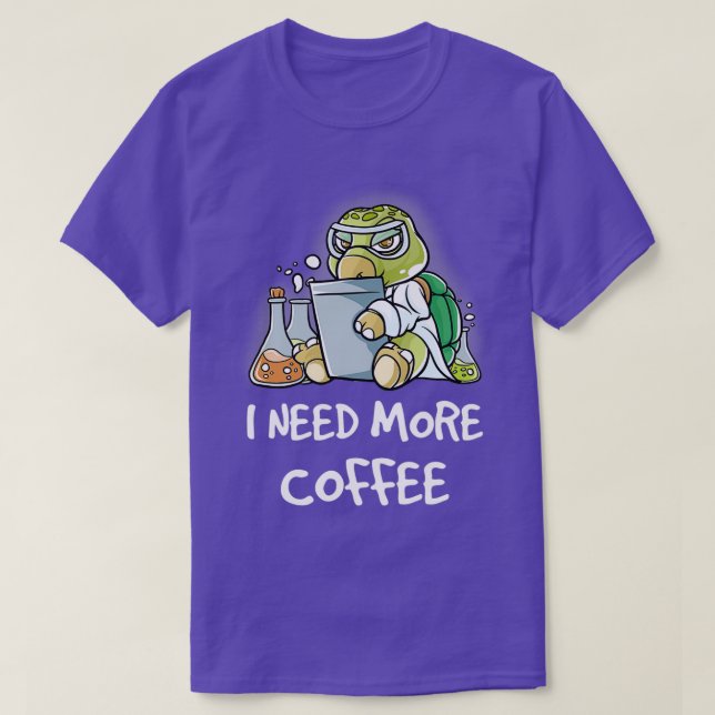 Camiseta Necesito Más Café En Mi Cafeína Mug Gracioso. (Diseño del anverso)