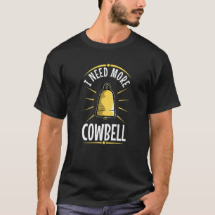 Camiseta Necesito Más Campana