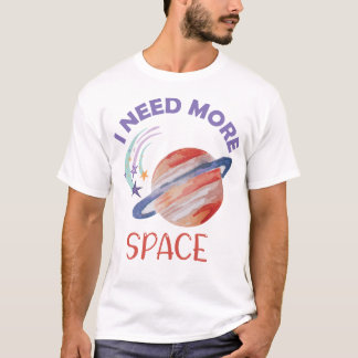 Camiseta Necesito más espacio