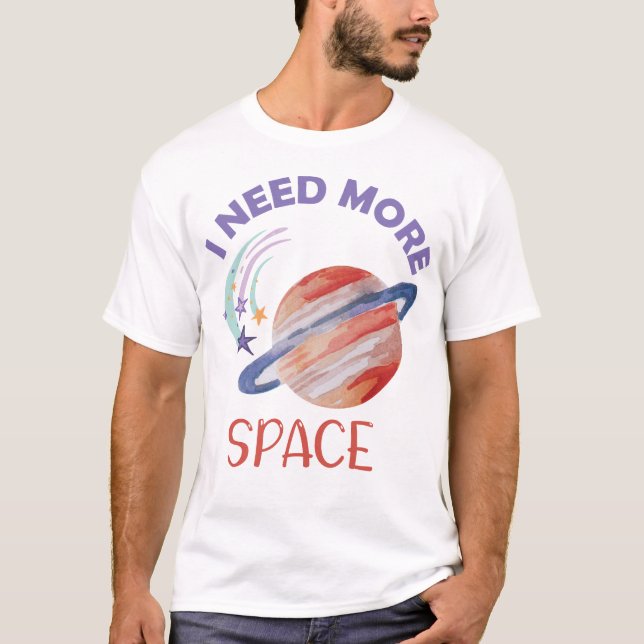 Camiseta Necesito más espacio (Anverso)
