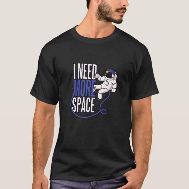 Camiseta Necesito más espacio (Anverso)