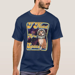 Camiseta Necesito más espacio - Gracioso Astronau Retro Chi