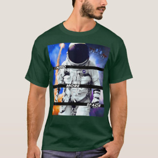 Camiseta Necesito más espacio gracioso astronauta espacial