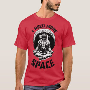 Camiseta Necesito más espacio Yoga Astronauta Graciosa Retr