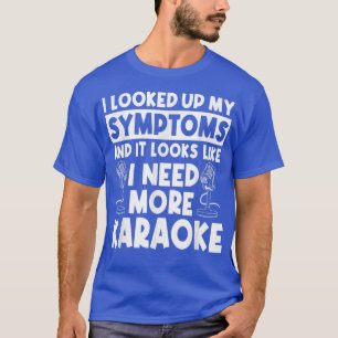 Camiseta Necesito más Karaoke KTV Bar Club Música de cantan