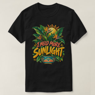Camiseta Necesito Más Luz Solar Arte Colorido de Plantas Tr
