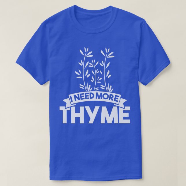 Camiseta Necesito más tomillo (Diseño del anverso)