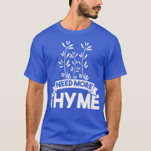 Camiseta Necesito más tomillo