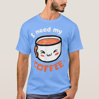 Camiseta ¡Necesito Mi Café! Coffee T-Shirt