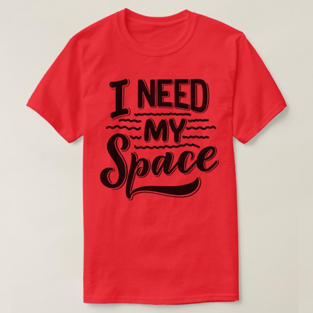 Camiseta Necesito mi espacio 1 (Diseño del anverso)