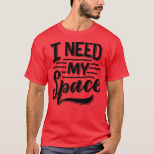 Camiseta Necesito mi espacio 1