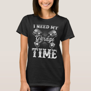 Camiseta Necesito Mi Garage Time Car Lover Automobile Mecha