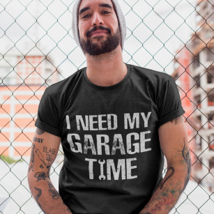 Camiseta Necesito mi tiempo de garaje Humor divertido para 