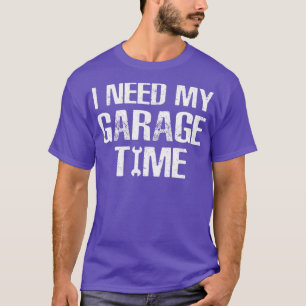 Camiseta Necesito mi tiempo de garaje Humor divertido para