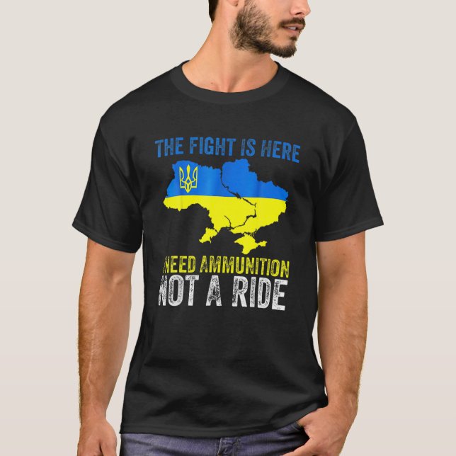 Camiseta Necesito munición, no un viaje del presidente ucra (Anverso)
