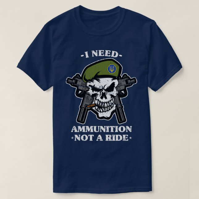 Camiseta Necesito Munición No Un Viajero Volodymyr Zelensky (Diseño del anverso)