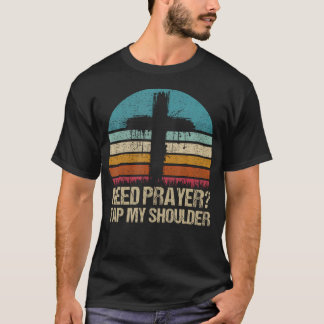 Camiseta Necesito Oración Retro Toca Mi Hombro