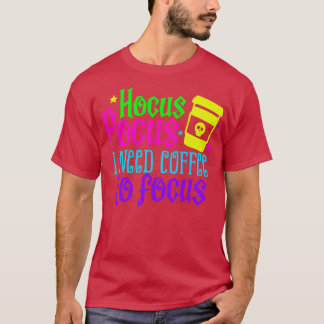 Camiseta Necesito que el café se centre