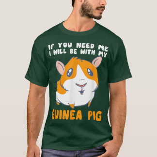 Camiseta Necesito Que Esté Con Mis Cerdos De Guinea