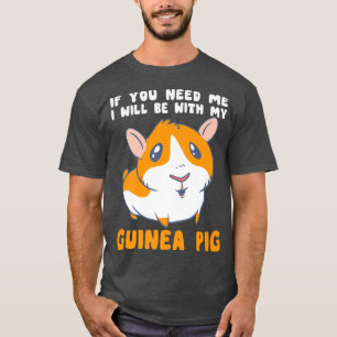 Camiseta Necesito Que Esté Con Mis Cerdos De Guinea