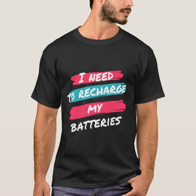 Camiseta necesito recargar mis baterías (Anverso)