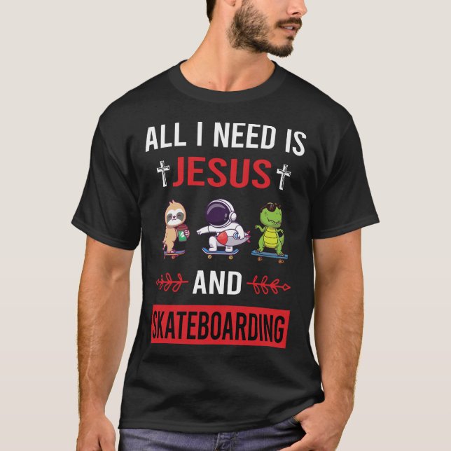Camiseta Necesito Skateboarding De Jesús (Anverso)