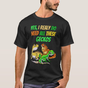 Camiseta Necesito Todos Los Geckos Reptiles Dragon Mascota